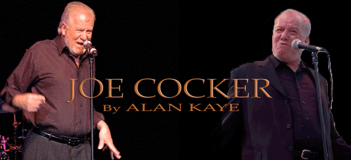 Joe Cocker Tribute By Alan Kaye